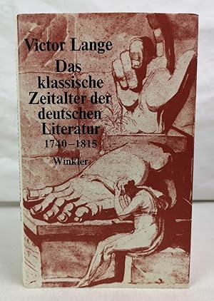 Bild des Verkufers fr Das klassische Zeitalter der deutschen Literatur. 1740 -1815. zum Verkauf von Antiquariat Bler