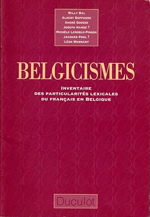Belgicismes. inventaire des particularités lexicales du français en Belgique