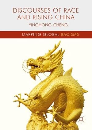 Immagine del venditore per Discourses of Race and Rising China venduto da AHA-BUCH GmbH