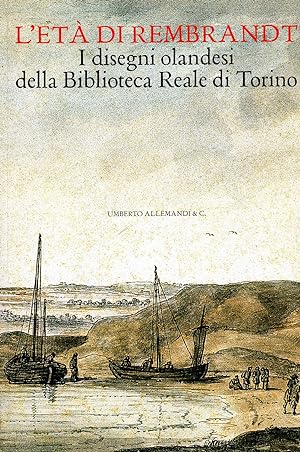 Immagine del venditore per L'et di Rembrandt. I disegni olandesi della Biblioteca Reale di Torino venduto da Studio Bibliografico Marini