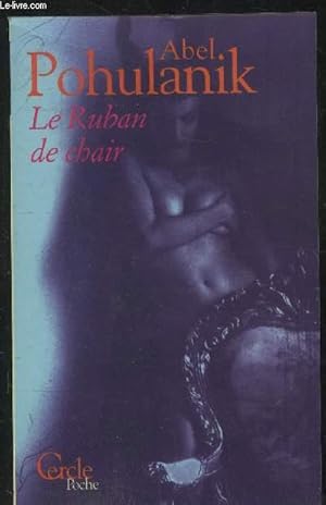 Imagen del vendedor de Le ruban de chair a la venta por Le-Livre