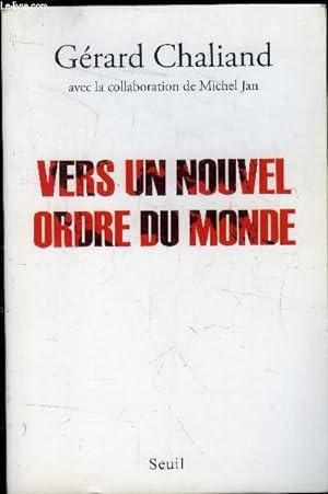 Bild des Verkufers fr Vers un nouvel ordre du monde zum Verkauf von Le-Livre