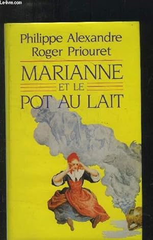 Seller image for Marianne et le pot au lait for sale by Le-Livre