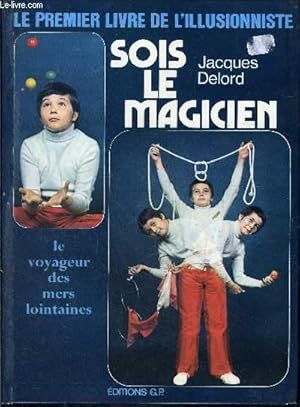 Imagen del vendedor de Sois le magicien a la venta por Le-Livre