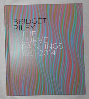 Bild des Verkufers fr Bridget Riley - The Curve Paintings 1961 - 2014 (De La Warr Pavilion, Bexhill 13 June - 6 September 2015) zum Verkauf von David Bunnett Books