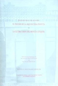 Imagen del vendedor de El tratado de la arquitectura perfecta en La ltima visin del profeta Ezequiel. a la venta por ARREBATO LIBROS