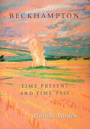 Image du vendeur pour Beckhampton : Time Present and Time Past mis en vente par Pendleburys - the bookshop in the hills