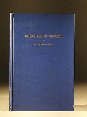 George Alfred Townsend: One of Delaware's Outstanding Writers (Signed)