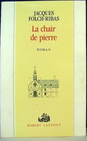 Seller image for LA CHAIR DE PIERRE for sale by Livres Norrois