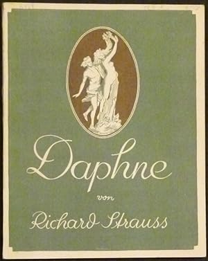 Bild des Verkufers fr Daphne. Bukolische Tragdie in einem Aufzug von Joseph Gregor. Musik von Richard Strauss. Op. 82. Klavierauszug mit Text von Ernst Gernot Klussmann. zum Verkauf von Antiquariat Rainer Schlicht