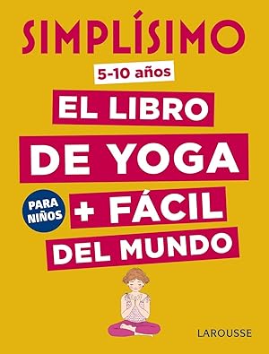 Bild des Verkufers fr SIMPLSIMO El libro de yoga + fcil del mundo. Para nios zum Verkauf von Imosver