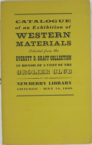 Seller image for Catalogue of an Exhibition of Western Materials Selected from the Everett D. Graff Collection for sale by Powell's Bookstores Chicago, ABAA