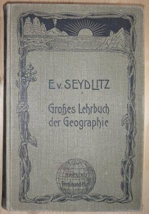 Geographie. Ausgabe C: Großes Lehrbuch der Geographie. 23. Bearbeitung von E. Oehlmann.