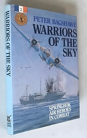 Imagen del vendedor de Warriors of the Sky: Springbok Air Heroes in Conflict (South Africans at War) a la venta por Once Upon A Time