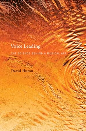 Bild des Verkufers fr Voice Leading : The Science Behind a Musical Art zum Verkauf von GreatBookPrices