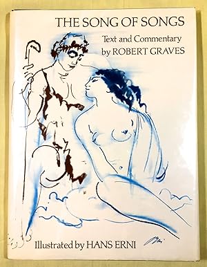 Image du vendeur pour THE SONG OF SONGS; Text and Commentary by Robert Graves / Illustrated by HANS ERNI mis en vente par Borg Antiquarian