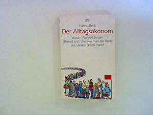 Imagen del vendedor de Der Alltagskonom: Warum Warteschlangen effizient sind. Und wie man das Beste aus seinem Leben macht: Warum Warteschlagen Effizient Sind. Und Wie Man Das Beste Aus Seinem Leben Macht (dtv Sachbuch) a la venta por ANTIQUARIAT FRDEBUCH Inh.Michael Simon