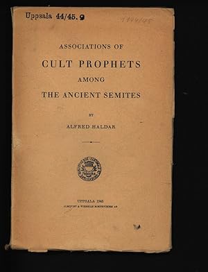 ASSOCIATIONS OF CULT PROPHETS AMONG THE ANCIENT SEMITES. UPPSALA43/45.9