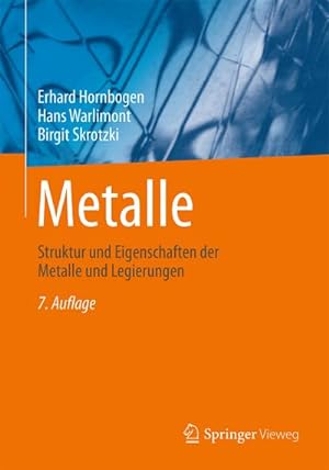 Bild des Verkufers fr Metalle : Struktur und Eigenschaften der Metalle und Legierungen zum Verkauf von AHA-BUCH GmbH