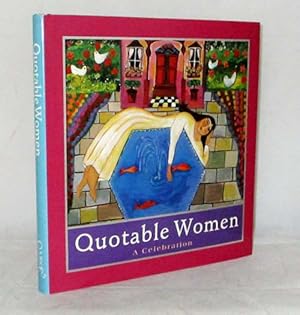 Imagen del vendedor de Quotable Women A Celebration a la venta por Adelaide Booksellers