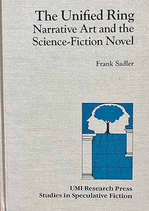 Seller image for Unified Ring: Narrative Art and the Science Fiction Novel (Studies in speculative fiction) for sale by Epilonian Books