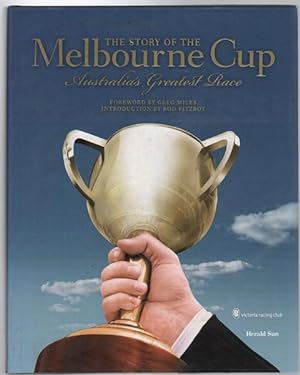 Seller image for The Story Of The Melbourne Cup Australia's Greatest Race. for sale by Time Booksellers