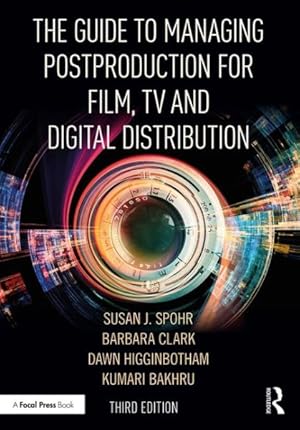 Image du vendeur pour Guide to Managing Postproduction for Film, TV, and Digital Distribution mis en vente par GreatBookPrices