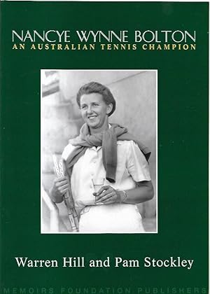 Bild des Verkufers fr Nancye Wynne Bolton : An Australian Tennis Champion. zum Verkauf von City Basement Books
