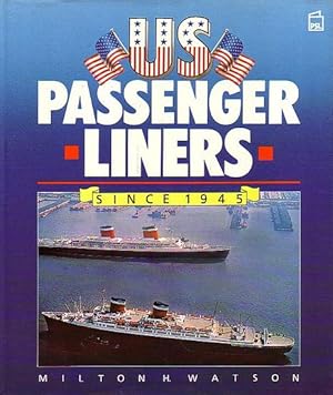Seller image for US PASSENGER LINERS SINCE 1945 for sale by Jean-Louis Boglio Maritime Books