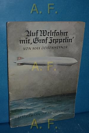 Seller image for Auf Weltfahrt mit "Graf Zeppelin" / Spannende Geschichten, Heft 23. mit Zeichnungen von Karl Mhlmeister. for sale by Antiquarische Fundgrube e.U.