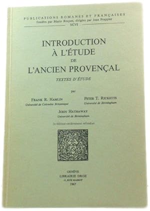 Introduction A l'Etude de l'ancien provenCal textes d'Etude