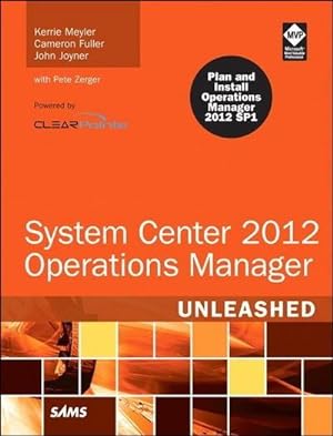 Immagine del venditore per System Center 2012 Operations Manager Unleashed venduto da buchversandmimpf2000