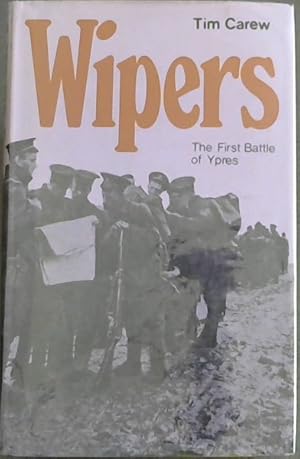 Image du vendeur pour WIPERS -The First Battle of Ypres mis en vente par Chapter 1