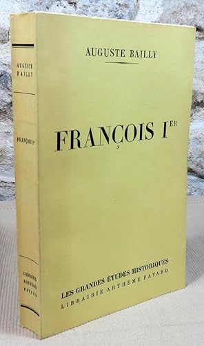 Seller image for Franois premier. Restaurateur des lettres et des arts. for sale by Latulu