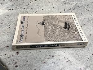 Seller image for Seaspray and Whisky : Reminiscences of a Tramp Ship Voyage for sale by SAVERY BOOKS