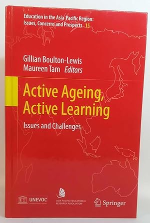 Bild des Verkufers fr Active Ageing, Active Learning: Issues and Challenges zum Verkauf von Book Merchant Jenkins, ANZAAB / ILAB