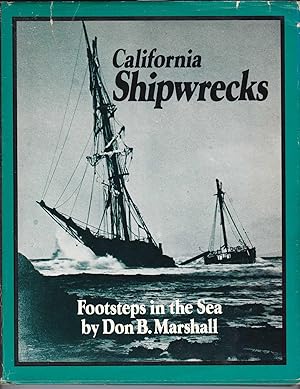 Bild des Verkufers fr California Shipwrecks: Footsteps in the Sea zum Verkauf von Kultgut