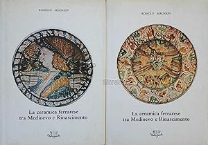 La ceramica ferrarese tra Medioevo e Rinascimento
