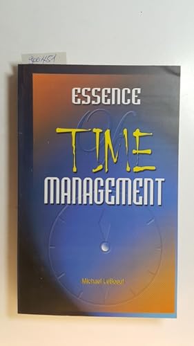 Bild des Verkufers fr Essence of Time Management zum Verkauf von Gebrauchtbcherlogistik  H.J. Lauterbach