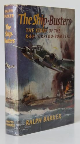 THE SHIP BUSTERS.The Story of The R.A.F.Torpedo Bombers