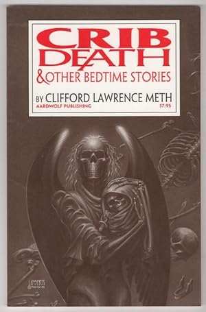 Image du vendeur pour Crib Death and Other Bedtime Stories by Clifford Lawrence Meth Signed mis en vente par Heartwood Books and Art