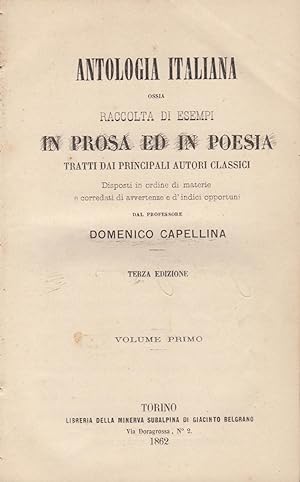 Antologia italiana, ossia Raccolta di esempi in prosa ed in poesia tratti dai principali autori c...