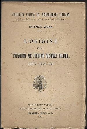 Seller image for L''origine del "Programma per l'opinione nazionale italiana" del 1847-48 for sale by Libreria Tara