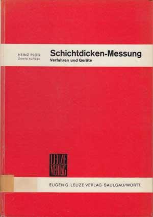Image du vendeur pour Schichtdicken-Messung. Verfahren und Gerte. mis en vente par Antiquariat Kalyana