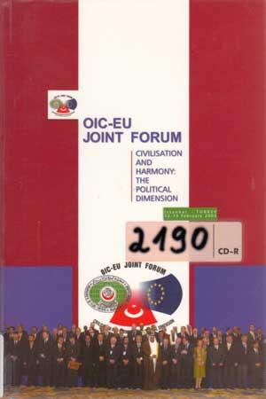 OIC-EU Joint Forum Civilisation and Harmony. The Political Dimension.