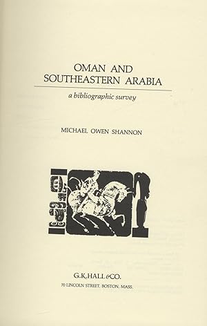 Seller image for Oman and southeastern Arabia: a bibliographic survey. for sale by FOLIOS LIMITED