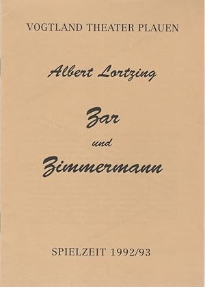Programmheft Zar und Zimmermann. Komische Oper von Albert Lortzing. Premiere 17. Oktober 1992 Spi...