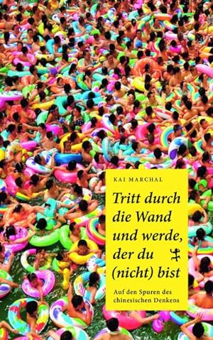 Seller image for Tritt durch die Wand und werde, der du (nicht) bist for sale by BuchWeltWeit Ludwig Meier e.K.