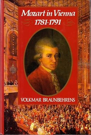 Seller image for Mozart in Vienna 1781-1791. Translated from the German by Timothy Bell. for sale by Centralantikvariatet