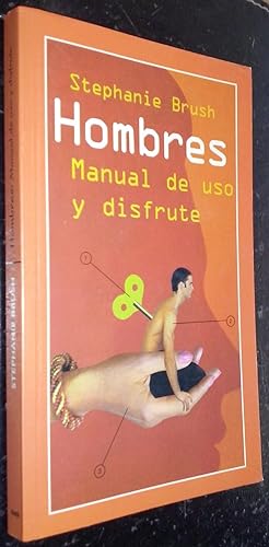 Seller image for Hombres. Manual de uso y disfrute for sale by Librera La Candela
